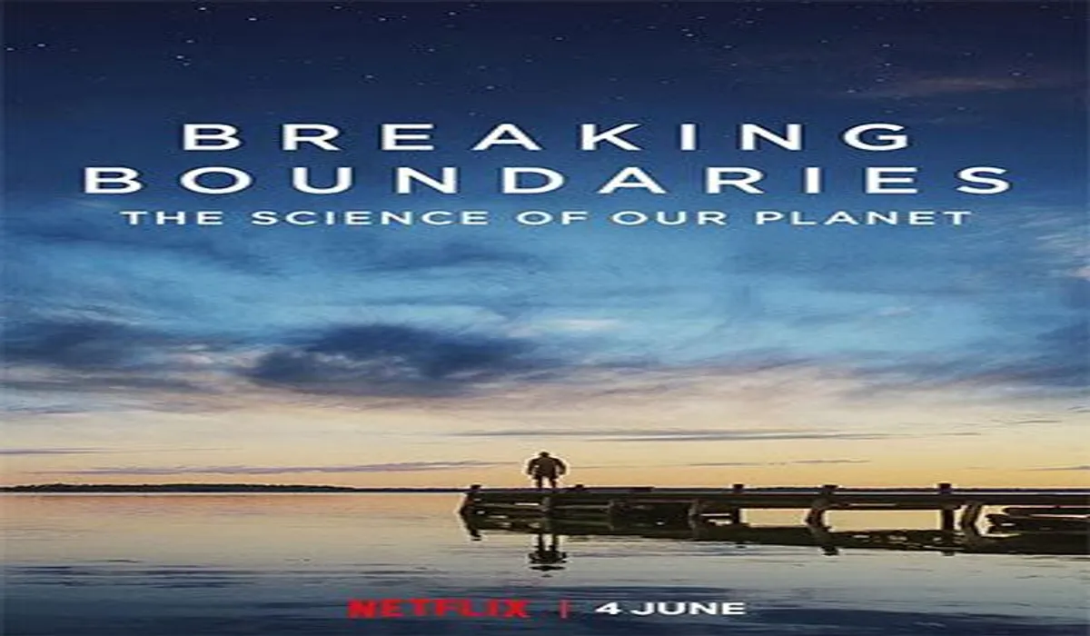 Breaking Boundaries: The Science Of Our Planet