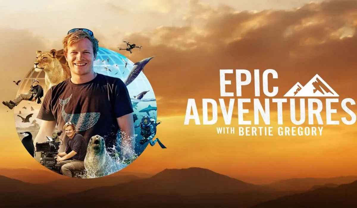 Epic Adventures with Bertie Gregory