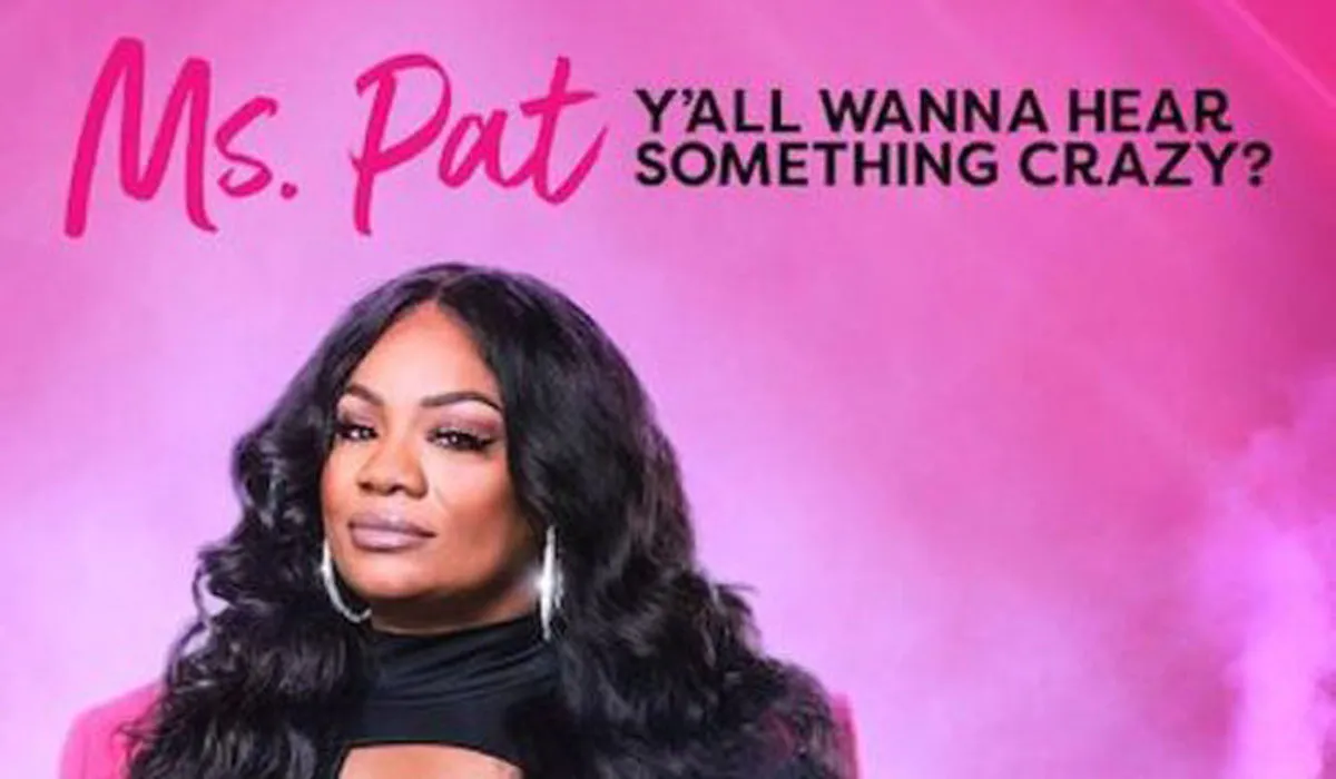 Ms. Pat: Y'all Wanna Hear Something Crazy?