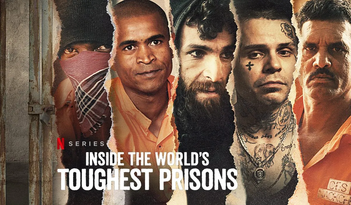 Inside the World’s Toughest Prisons