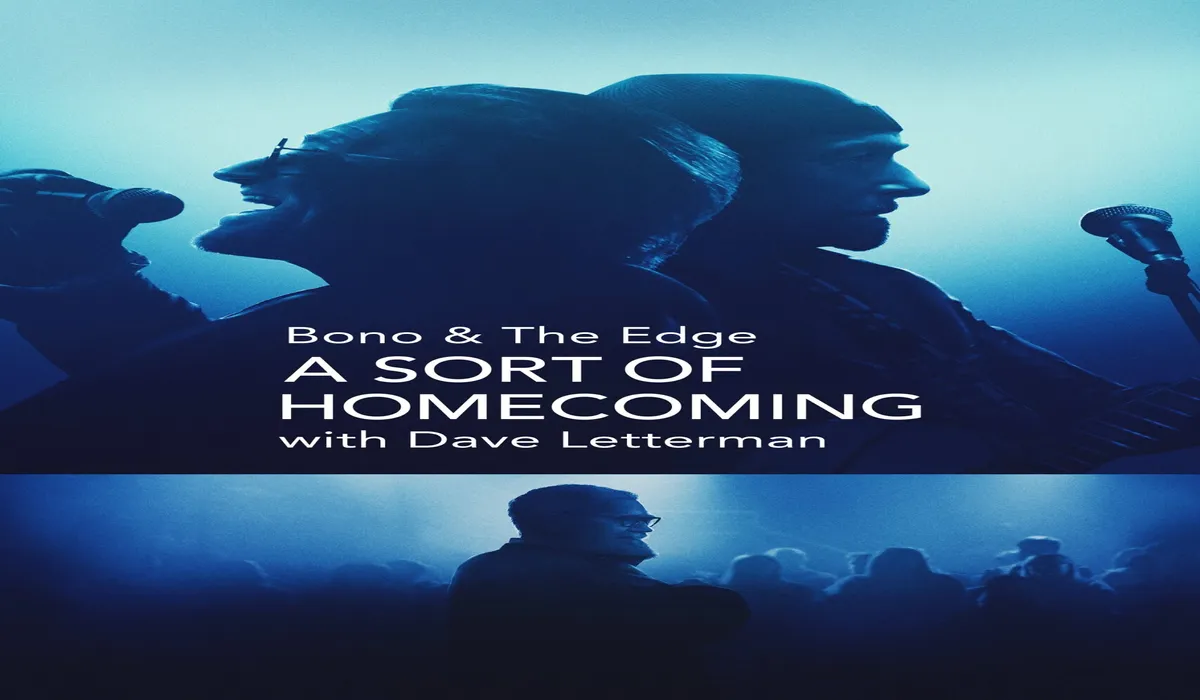 Bono &amp; The Edge: A Sort of Homecoming with Dave Letterman