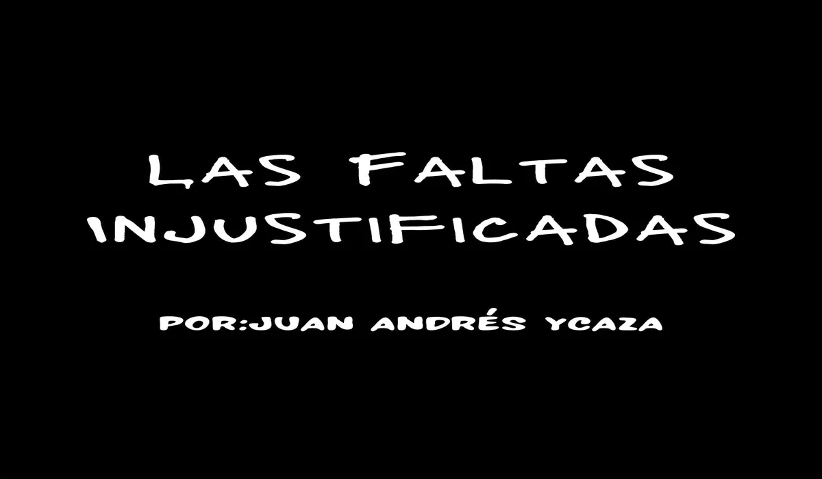 Las Faltas Injustificadas