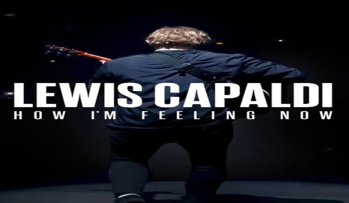 Lewis Capaldi: How I'm Feeling Now