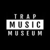 Trap Music Museum