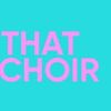 That Choir