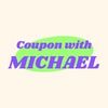 Coupon with Michael
