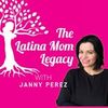 The Latina Mom Legacy